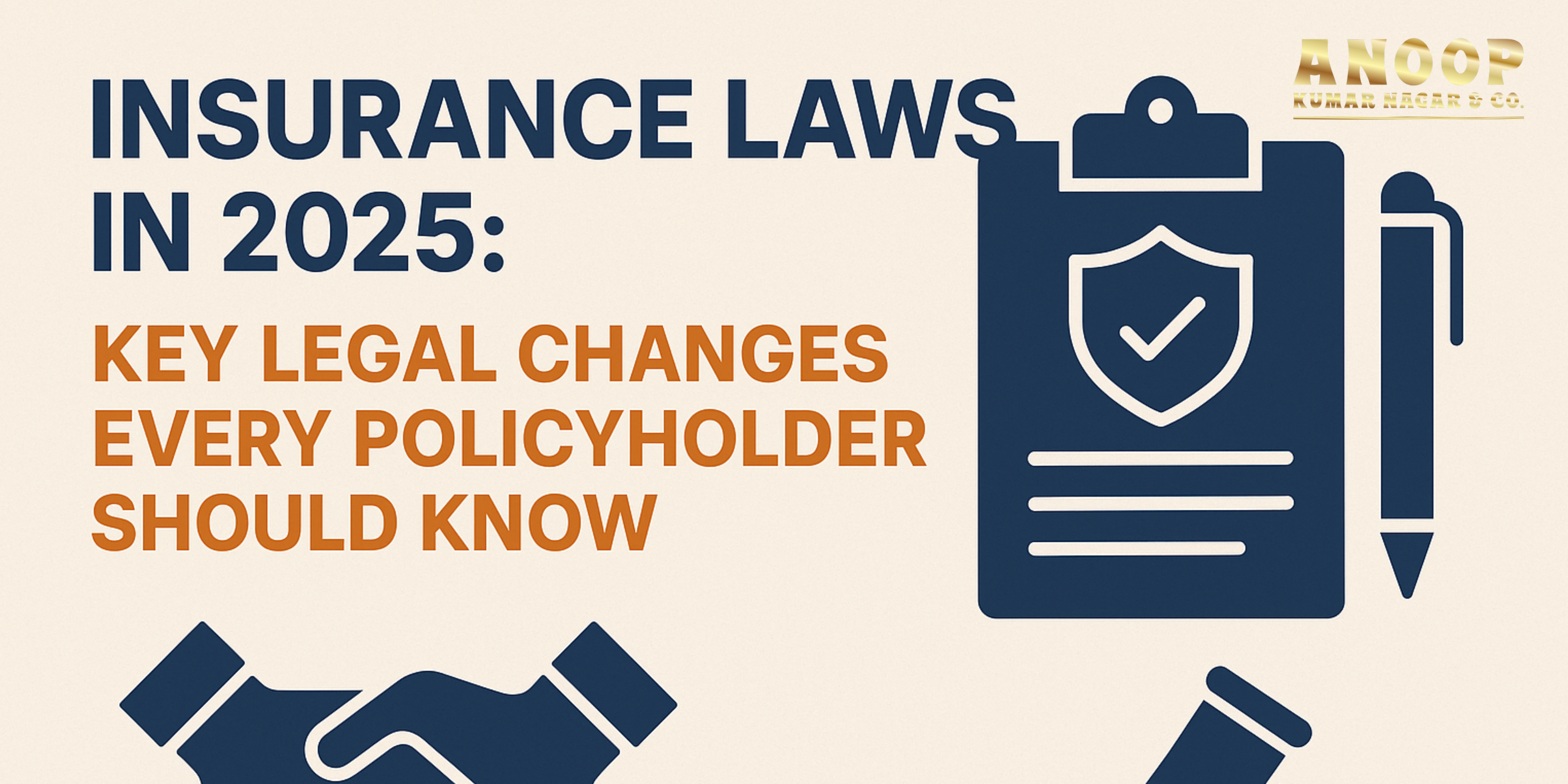Insurance Laws in 2025:Every Policyholder Should Know These Legal Changes